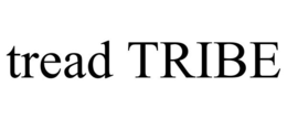 TREAD TRIBE trademark