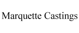 MARQUETTE CASTINGS trademark