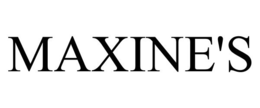 MAXINE'S trademark