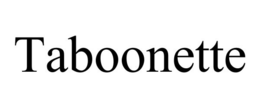 TABOONETTE trademark