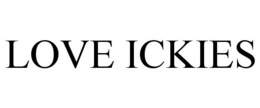 LOVE ICKIES trademark