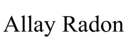 ALLAY RADON trademark
