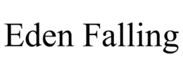 EDEN FALLING trademark
