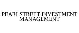 PEARLSTREET INVESTMENT MANAGEMENT trademark