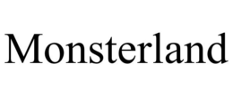 MONSTERLAND trademark