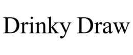 DRINKY DRAW trademark