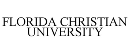 FLORIDA CHRISTIAN UNIVERSITY trademark