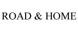 ROAD & HOME trademark