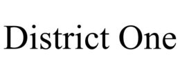 DISTRICT ONE trademark
