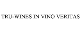 TRU-WINES IN VINO VERITAS trademark