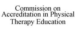 COMMISSION ON ACCREDITATION IN PHYSICALTHERAPY EDUCATION trademark
