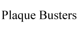 PLAQUE BUSTERS trademark