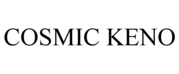 COSMIC KENO trademark