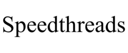 SPEEDTHREADS trademark