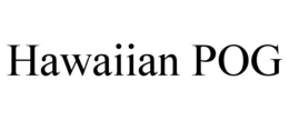 HAWAIIAN POG trademark