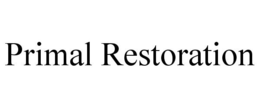 PRIMAL RESTORATION trademark