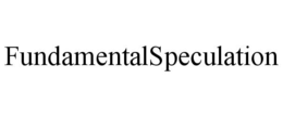 FUNDAMENTALSPECULATION trademark