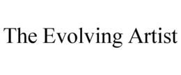THE EVOLVING ARTIST trademark
