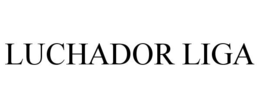 LUCHADOR LIGA trademark