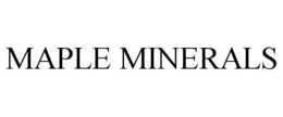 MAPLE MINERALS trademark