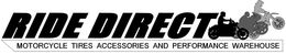 RIDE DIRECT MOTORCYCLE TIRES ACCESSORIES AND PERFORMANCE WAREHOUSE trademark