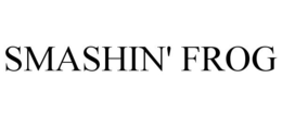 SMASHIN' FROG trademark