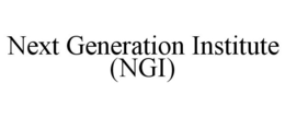 NEXT GENERATION INSTITUTE (NGI) trademark