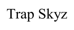 TRAP SKYZ trademark