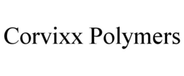 CORVIXX POLYMERS trademark