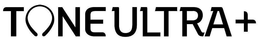 TONE ULTRA+ trademark