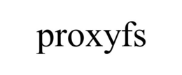 PROXYFS trademark