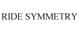 RIDE SYMMETRY trademark
