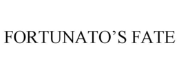 FORTUNATO'S FATE trademark