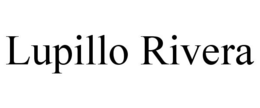 LUPILLO RIVERA trademark