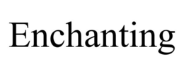 ENCHANTING trademark