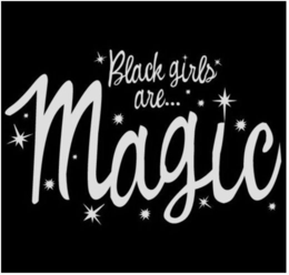 BLACK GIRLS ARE...MAGIC trademark