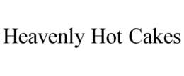 HEAVENLY HOT CAKES trademark