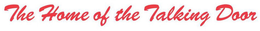 THE HOME OF THE TALKING DOOR trademark