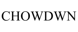 CHOWDWN trademark