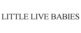 LITTLE LIVE BABIES trademark