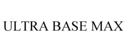 ULTRA BASE MAX trademark