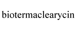 BIOTERMACLEARYCIN trademark