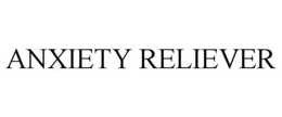 ANXIETY RELIEVER trademark