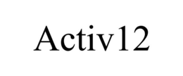 ACTIV12 trademark
