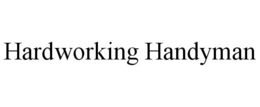 HARDWORKING HANDYMAN trademark