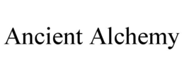 ANCIENT ALCHEMY trademark