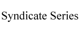 SYNDICATE SERIES trademark