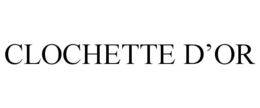 CLOCHETTE D'OR trademark