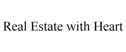 REAL ESTATE WITH HEART trademark