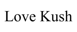 LOVE KUSH trademark